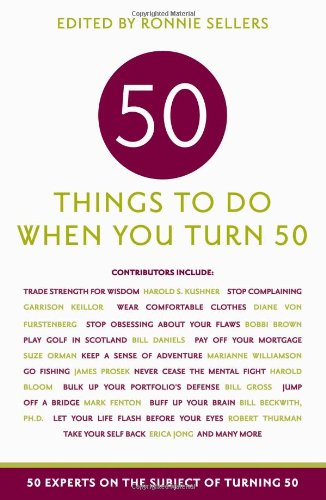9781569065907: Fifty Things to Do When You Turn Fifty