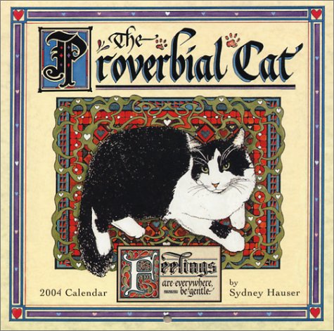 Proverbial Cat 2004 Mini Calendar (9781569067062) by Sydney Hauser; Ronnie Sellers Productions