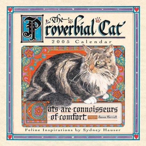 Proverbial Cat 2005 Mini Calendar (9781569069356) by Hauser, Sydney