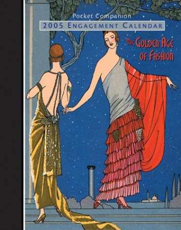 Golden Age of Fashion 2005 Engagement Calendar (9781569069486) by NOT A BOOK