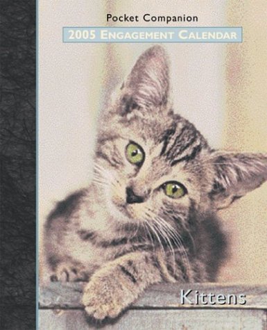 Kittens 2005 Engagement Calendar (9781569069509) by Productions, Ronnie Sellers