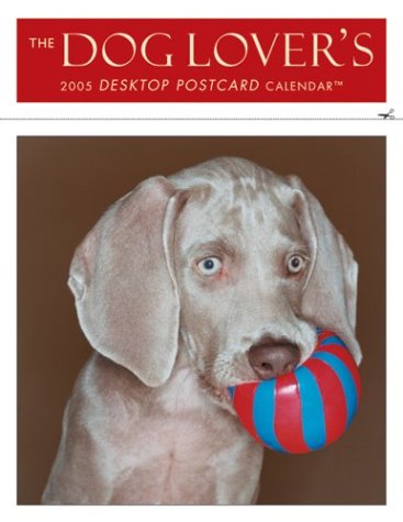 Dog Lover's 2005 Postcard Easel Calendar (9781569069585) by [???]