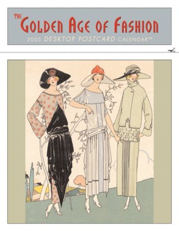 Golden Age of Fashion 2005 Postcard Easel Calendar (9781569069592) by [???]