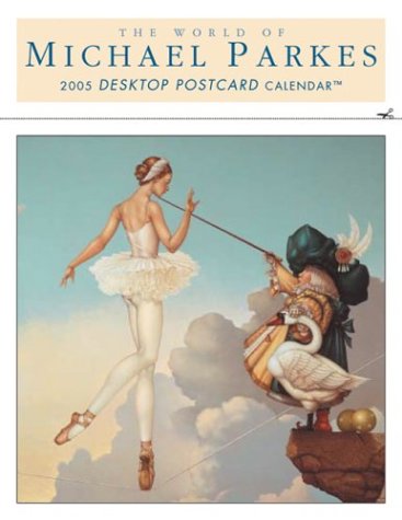 The World of Michael Parkes: 2005 Desktop Postcard Calendar (9781569069615) by Parkes, Michael