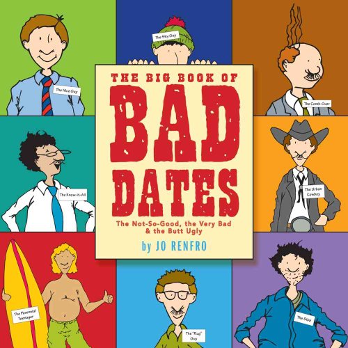 Beispielbild fr The Big Book of Bad Dates zum Verkauf von Better World Books