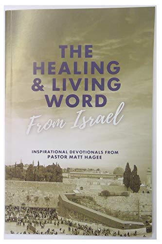 Imagen de archivo de ?? The Healing and Living Word from Israel ?? Inspirational Devotionals ? Booklet by Matt Hagee a la venta por Orion Tech