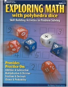 Stock image for Exploring Math with Polyhedra Dice: Skill Building Activities in Problem Solving, Grades 4-8 by Nancy Segal Janes (2001-05-04) for sale by Wonder Book