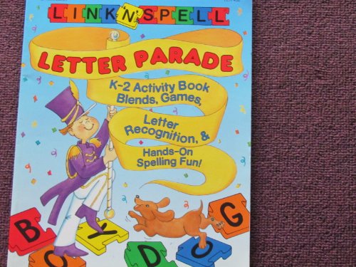 Beispielbild fr Link 'N' Spell Letter Parade K-2 Activity Book: Blends, Games, Letter Recognition, & Hands-On Spelling Fun (Grades K-2) zum Verkauf von Wonder Book