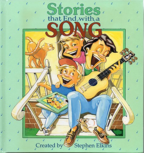 Stories that end with a song (9781569190043) by Elkins, Stephen