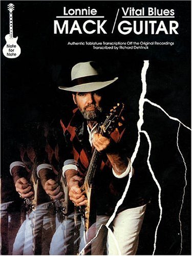 Lonnie Mack - Vital Blues Guitar (9781569220092) by Mack, Lonnie; DeVinck, Richard