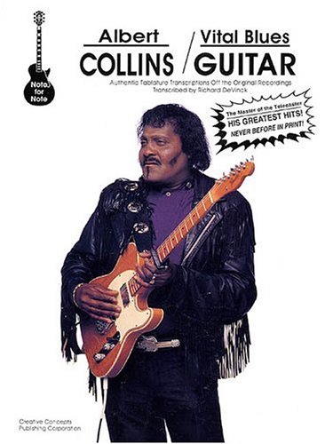 Albert Collins - Vital Blues Guitar (9781569220474) by Collins, Albert; DeVinck, Richard