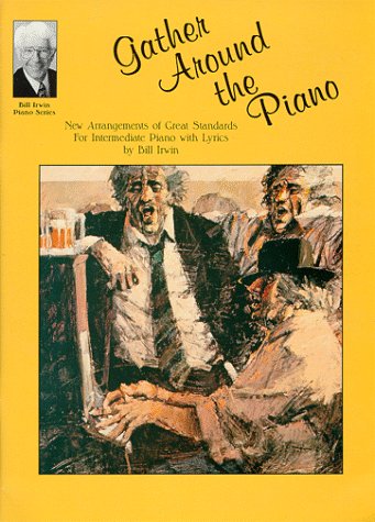 9781569220719: Gather Around the Piano: New Arrangements of Great Standards