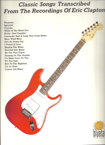 Imagen de archivo de Eric Clapton, Classic Songs: Classic Songs Transcribed from the Recordings of Eric Clapton a la venta por HPB Inc.