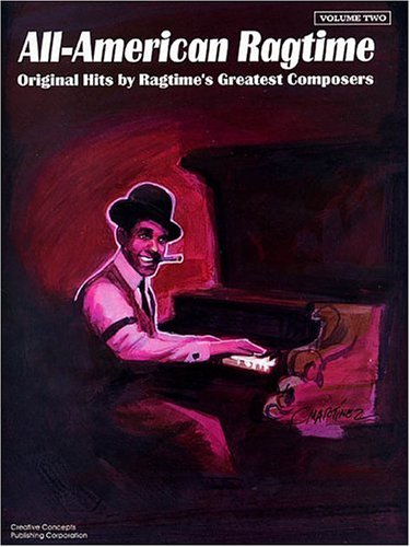 Imagen de archivo de All American Ragtime - Original Hits by Ragtime's Three Great Composers: Scott Joplin, Joseph Lamb & James Scott - Piano Solos (Volume One) a la venta por Reader's Corner, Inc.