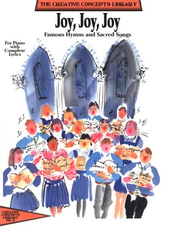 Stock image for Joy Joy Joy: Famous Hymns and Sacred Songs for sale by ThriftBooks-Dallas