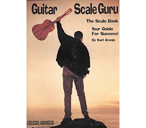 Beispielbild fr Guitar Scale Guru: The Scale Book - Your Guide for Success! zum Verkauf von SecondSale