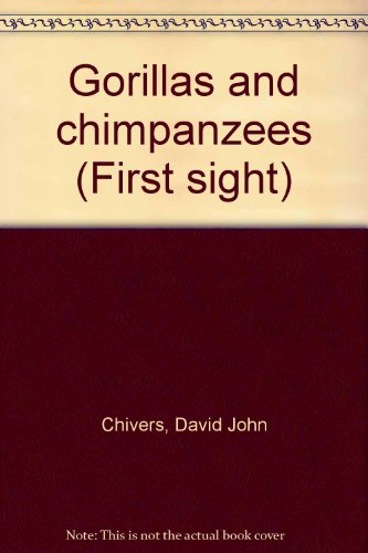 9781569240014: Gorillas and chimpanzees (First sight)