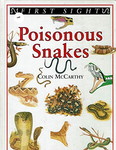 Imagen de archivo de Poisonous snakes (First sight) a la venta por Better World Books