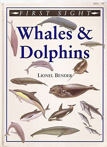 Imagen de archivo de Whales and dolphins (First sight) a la venta por Better World Books