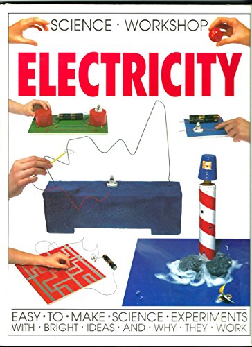 Stock image for Science Workshop; Electricity, Easy to Make Science Experiments W for sale by Hawking Books