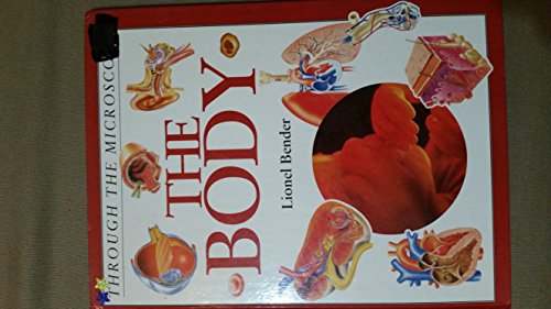 Stock image for The body (Through the microscope) for sale by Wonder Book