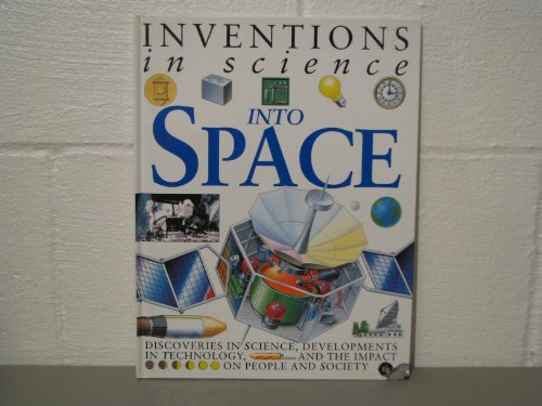 Stock image for Into space (Inventions in science) for sale by Better World Books