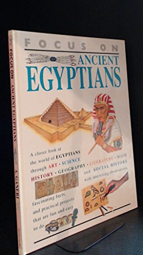 Stock image for Ancient Egyptians (Focus on) for sale by Better World Books
