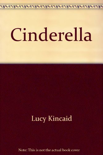 Cinderella (Now you can read) (9781569241578) by Kincaid, Lucy