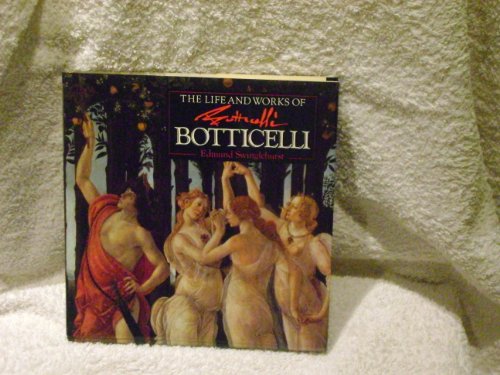 Imagen de archivo de The Life and Works of Botticelli a la venta por Half Price Books Inc.
