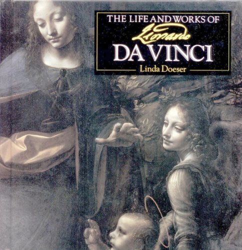 9781569241738: The Life and Works of Leonardo Da Vinci