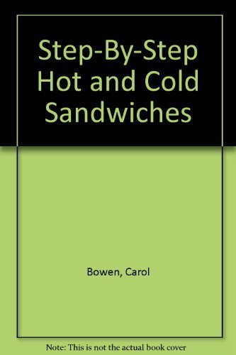 Stock image for Step-By-Step Hot and Cold Sandwiches for sale by Wonder Book