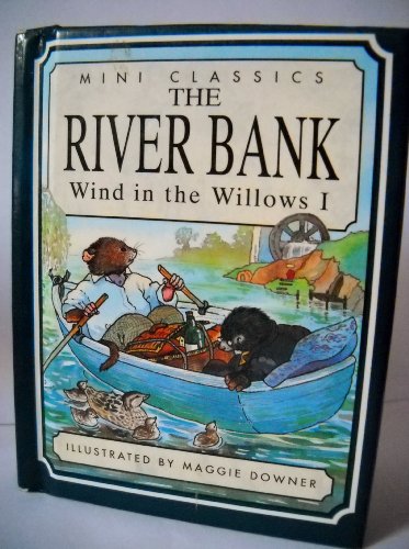 Beispielbild fr The River Bank: Wind in the Willows 1 (Mini Classics) zum Verkauf von The Paper Hound Bookshop