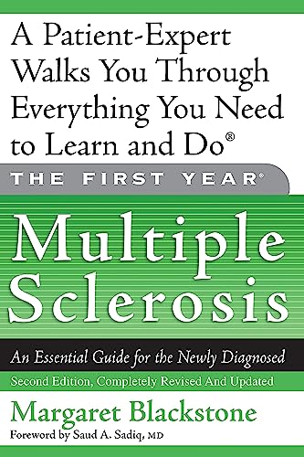 Stock image for The First Year: Multiple Sclerosis: An Essential Guide for the Newly Diagnosed for sale by SecondSale
