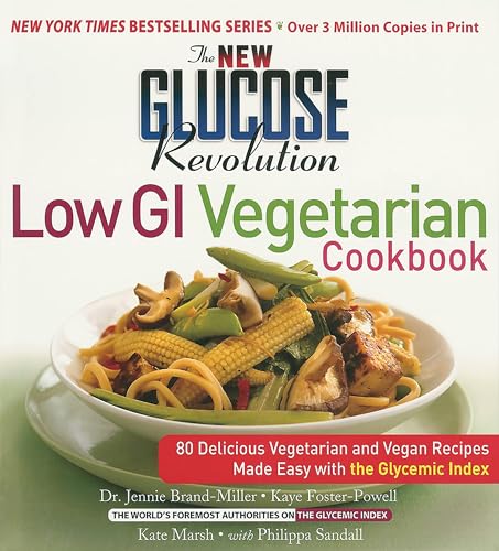 Beispielbild fr The New Glucose Revolution Low GI Vegetarian Cookbook: 80 Delicious Vegetarian and Vegan Recipes Made Easy with the Glycemic Index zum Verkauf von WorldofBooks