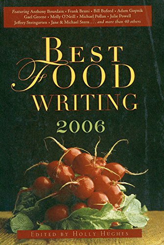 Imagen de archivo de Best Food Writing 2006 a la venta por Your Online Bookstore