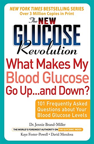 Beispielbild fr The New Glucose Revolution What Makes My Blood Glucose Go Up . . . and Down?: 101 Frequently Asked Questions about Your Blood Glucose Levels zum Verkauf von ThriftBooks-Dallas