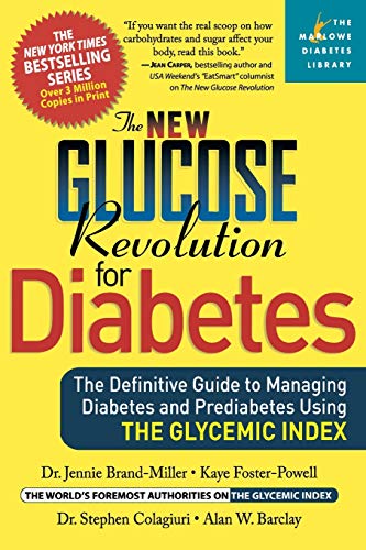 Stock image for The New Glucose Revolution for Diabetes: The Definitive Guide to Managing Diabetes and Prediabetes Using the Glycemic Index (Marlowe Diabetes Library) for sale by HPB-Diamond