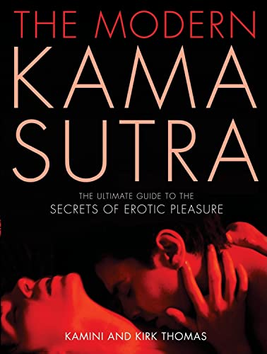 Stock image for The Modern Kama Sutra: The Ultimate Guide to the Secrets of Erotic Pleasure for sale by Open Books