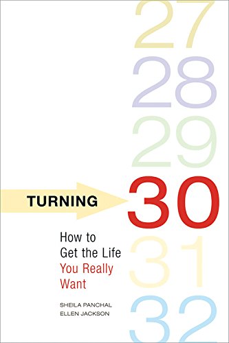 Stock image for Turning 30: How to Get the Life You Really Want for sale by Hawking Books