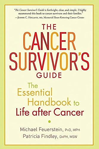 9781569243329: The Cancer Survivor's Guide: The Essential Handbook to Life After Cancer