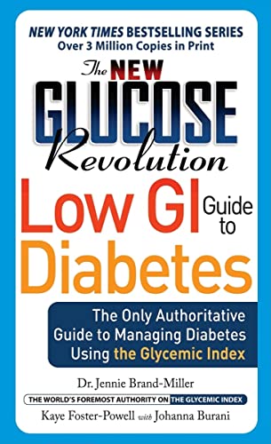 Stock image for The New Glucose Revolution Low GI Guide to Diabetes: The Only Authoritative Guide to Managing Diabetes Using the Glycemic Index (Marlowe Diabetes Library) for sale by London Bridge Books