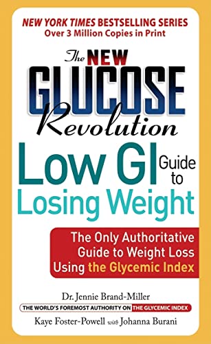 9781569243367: The New Glucose Revolution Low GI Guide to Losing Weight: The Only Authoritative Guide to Weight Loss Using the Glycemic Index