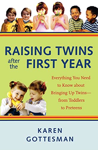 Stock image for Raising Twins After the First Year: Everything You Need to Know About Bringing Up Twins - from Toddlers to Preteens for sale by SecondSale