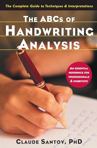 Beispielbild fr The ABCs of Handwriting Analysis: The Complete Guide to Techniques and Interpretations zum Verkauf von WorldofBooks