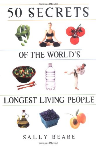 Beispielbild fr 50 Secrets of the World's Longest Living People zum Verkauf von Wonder Book