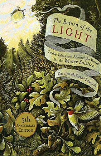 Beispielbild fr The Return of the Light: Twelve Tales from Around the World for the Winter Solstice zum Verkauf von Goodwill of Colorado