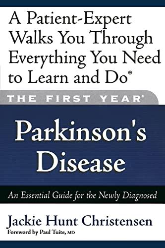 Stock image for The First Year---Parkinson's Disease: An Essential Guide for the Newly Diagnosed for sale by Wonder Book