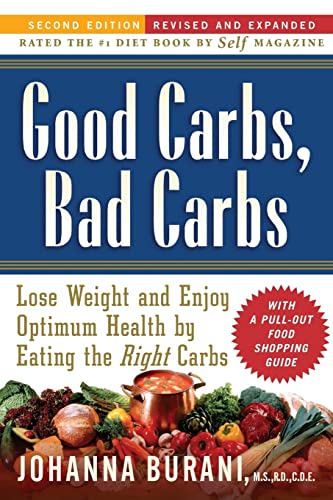 Stock image for Good Carbs, Bad Carbs: Lose Weight and Enjoy Optimum Health and Vitality by Eating the Right Carbs, Second Edition-Revised and Updated for sale by SecondSale