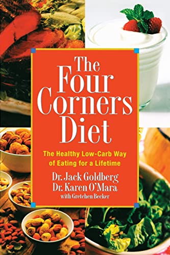 Beispielbild fr The Four Corners Diet: The Healthy Low-Carb Way of Eating for a Lifetime zum Verkauf von Once Upon A Time Books
