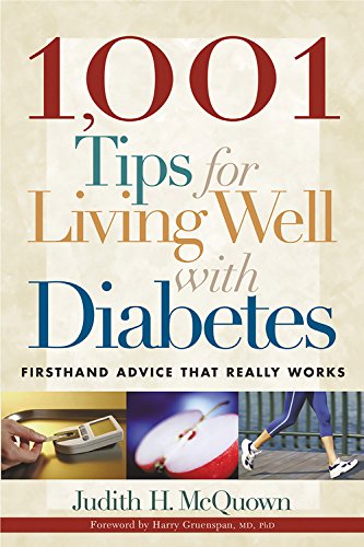 Beispielbild fr 1,001 Tips for Living Well with Diabetes: Firsthand Advice that Really Works (Marlowe Diabetes Library) zum Verkauf von Wonder Book